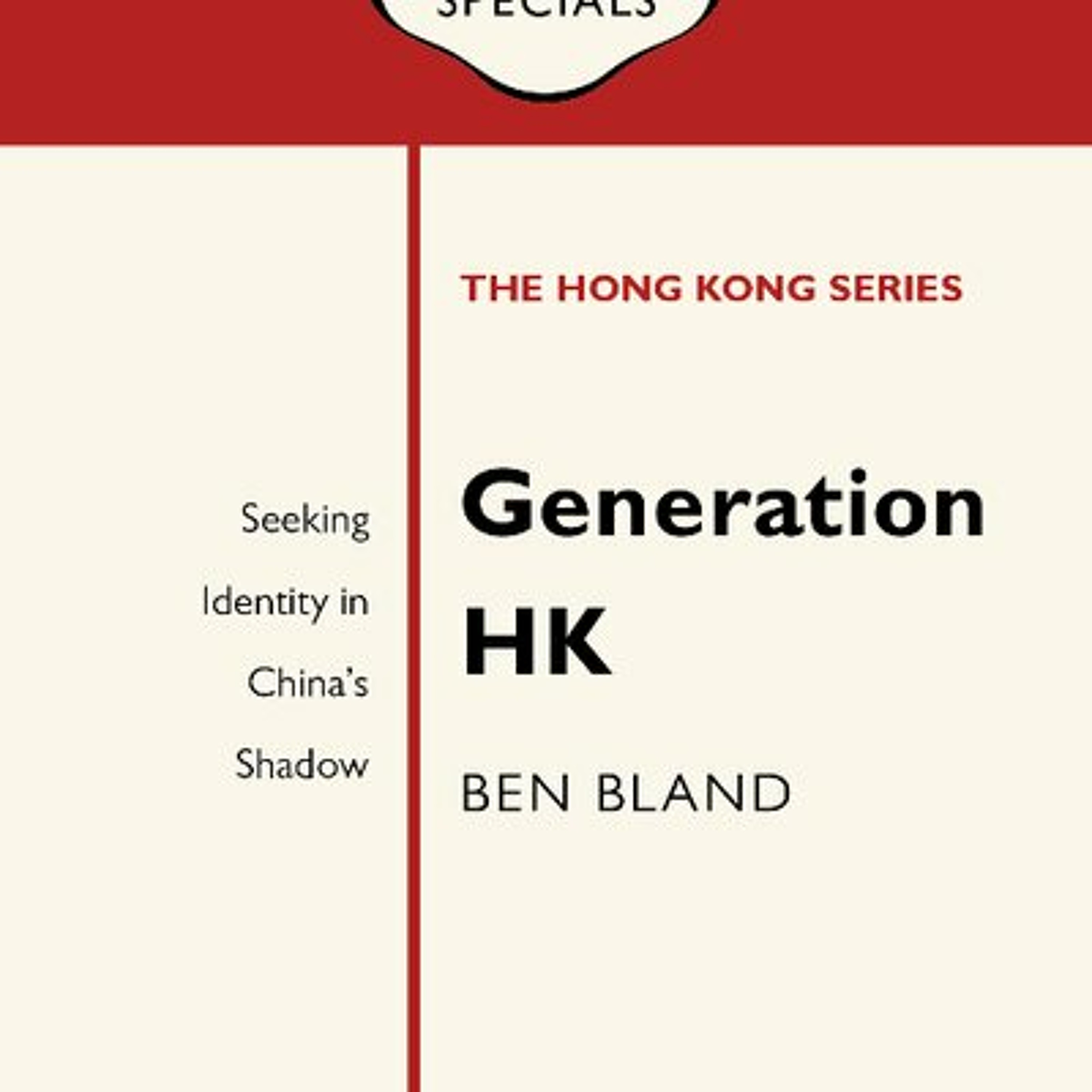 [014] Generation HK and the Hong Kong Identity