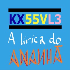 15 Andarilho Crônico - KX55VL3