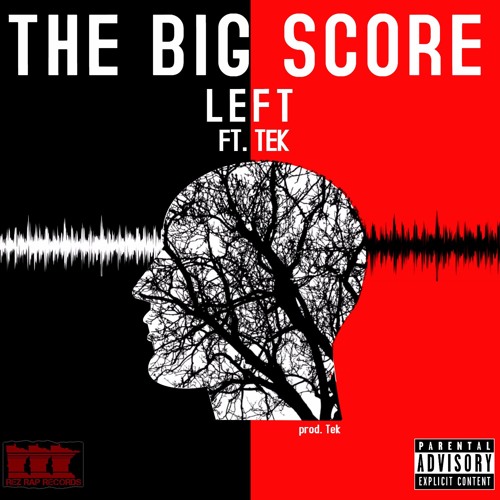 The Big Score ft Tek (Prod. TEK)