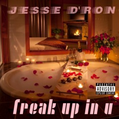 Freak Up in U (Single)