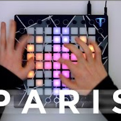 The Chainsmokers - PARIS (Beau Collins Remix)  Launchpad Cover