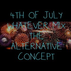 4TH OF JULY WhatEver Mix - DJ RJ Nava