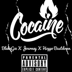 BLAKE GZ - COCAINE FT JOURNEY X HOPPO BUSTDOWN