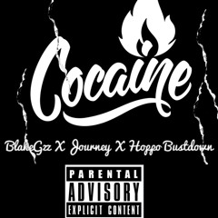 BLAKE GZ - COCAINE FT JOURNEY X HOPPO BUSTDOWN