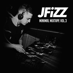JFiZZ - Minimal Mixtape Vol.3
