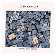 YY podcast #043 by Anders.On