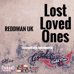 Lost Loved Ones {Unforgettable Riddim}