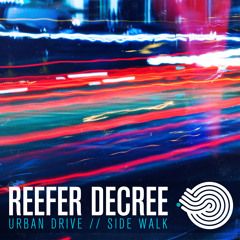 Reefer Decree - Urban Drive (Original)