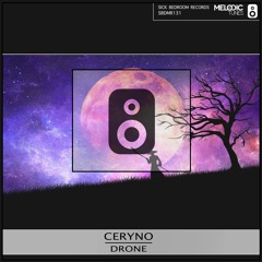 Ceryno - Drone (Radio Edit)(OUT NOW)