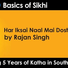 Har Iksai Naal Mai Dostee - By Rajan Singh - BoS 5 Year Anniversary