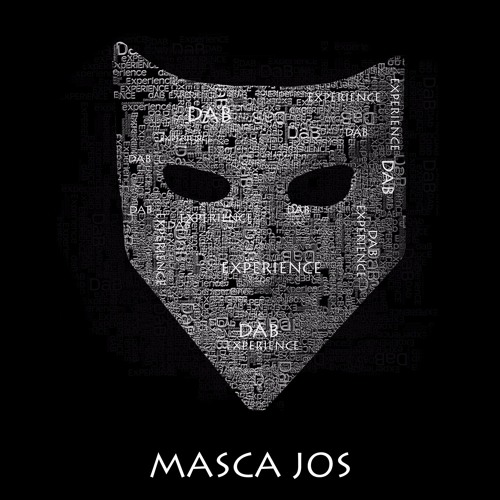 Stream DAB Experience - Masca Jos by DAB Experience | Listen online for  free on SoundCloud