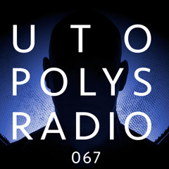 Utopolys Radio 067 - Uto Karem Live from Off Sonar 2017, Barcelona (ES)