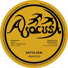 JAH FINGERS MUSIC 2017 - ABAKUSH - BATTA DEM / ROCK ATTACK 12"