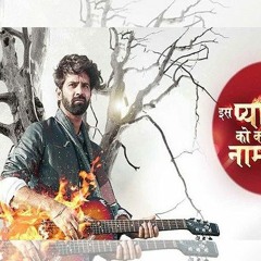 Rabba Ve Iss Pyaar Ko Kya Naam Doon Star Plus New Serial Song