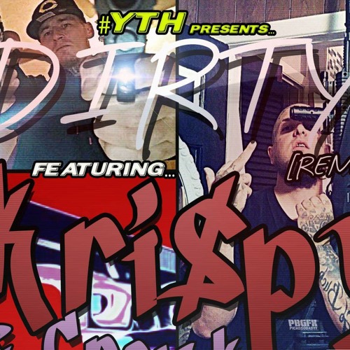Kri$py x Crank - Dirty (Remix)
