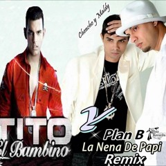 Plan B Ft. Tito El Bambino - La Nena De Papa (Mula Deejay Remember Mix)