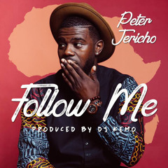 Follow Me (Produced by DJ Kemo)