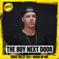 Dance Valley 2017 | Eclectic/Crossover | Warm-up mix by The Boy Next Door