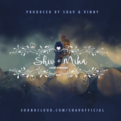 Love Forever (prod. by Shav & Vinny)