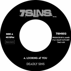 7SINS02 - Deadly Sins - Looking at You / Love Is Crazy - 7 Inch Vinyl