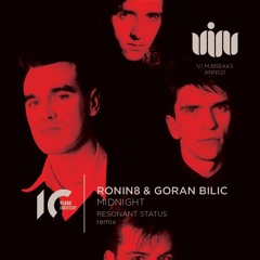 V.I.M.BREAKS ANN21 RONIN8 & GORAN BILIC - MIDNIGHT (previews)No3@BEATPORT BREAKS RELEASES TOP100