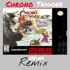 Chrono Trigger (Wind Scene) - The Balloon Boyz Remix