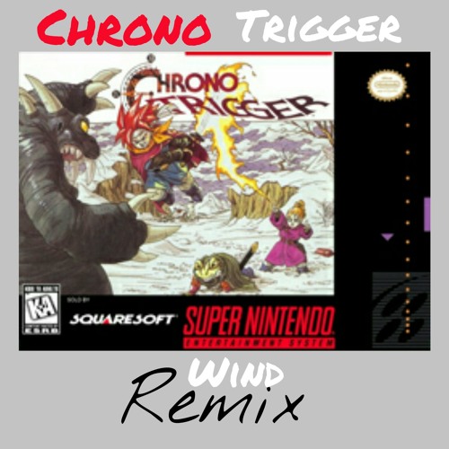 Chrono Trigger (Wind Scene) - The Balloon Boyz Remix