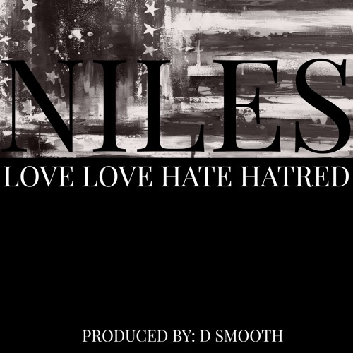 Love Love Hate Hatred By Niles Love Love Hate Hatred By Niles