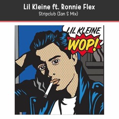 Lil Kleine ft. Ronnie Flex - Stripclub (Ian S Mix)