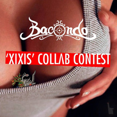 BACONDO & DANJAV - XIXIS (COLLAB CONTEST)