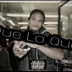 Lo Billy  Aka Drippy Man Ft Don Quan x Billyo Blaze- Que Lo Que