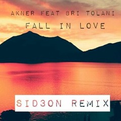 Akner feat. Bri Tolani - Fall In Love (Sid3on remix) Free Download