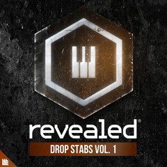Revealed Drop Stabs Vol. 1 (Sample Pack) Big Room, Bass House, Trap