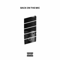 Back On The Mic (Prod.By Gaz)