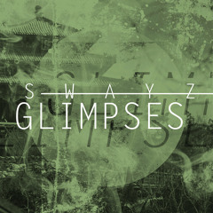 [FREE] Swayz - 'Glimpses'