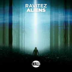 Ravitez - Aliens [OUT NOW]