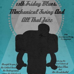 [TS Underswap Fantrack] 13th Friday Blues- Mechanical Swing And All That Jazz (Napstablook DBG)