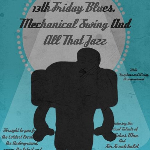 [TS Underswap Fantrack] 13th Friday Blues- Mechanical Swing And All That Jazz (Napstablook DBG)