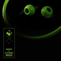 Ambient & Electronic Moods