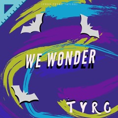 We Wonder(Prod.Young Taylor)