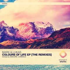 Mark & Lukas - Colours Of Life (Axxound Remix) [Emergent Shores]