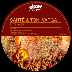 Santé & Toni Varga - In Time (Original Mix)