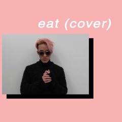 EAT - Zion T. (COVER)