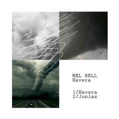 MEL BELL - Junias / Havera (EP) / Guava / 5 July 2017