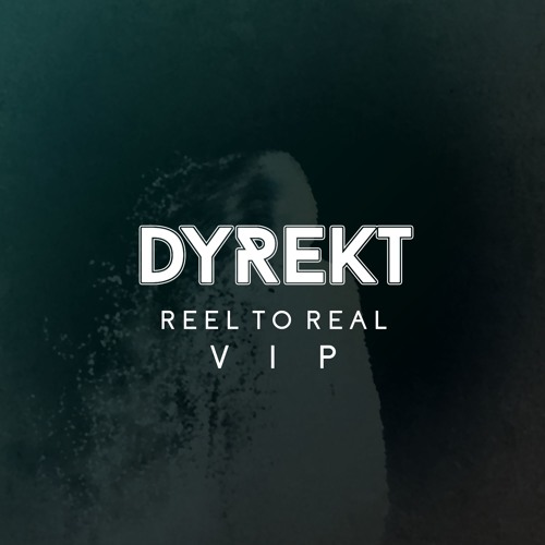 Perspective - Reel To Real (Dyrekt Vip) [1K FREE DOWNLOAD]
