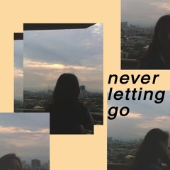 Never Letting Go