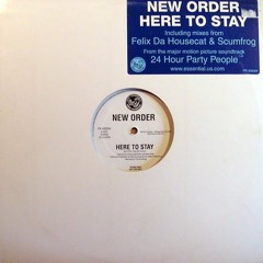 New Order - Here To Stay ( Felix Da Housecat Remix -- Deathmind Rework)