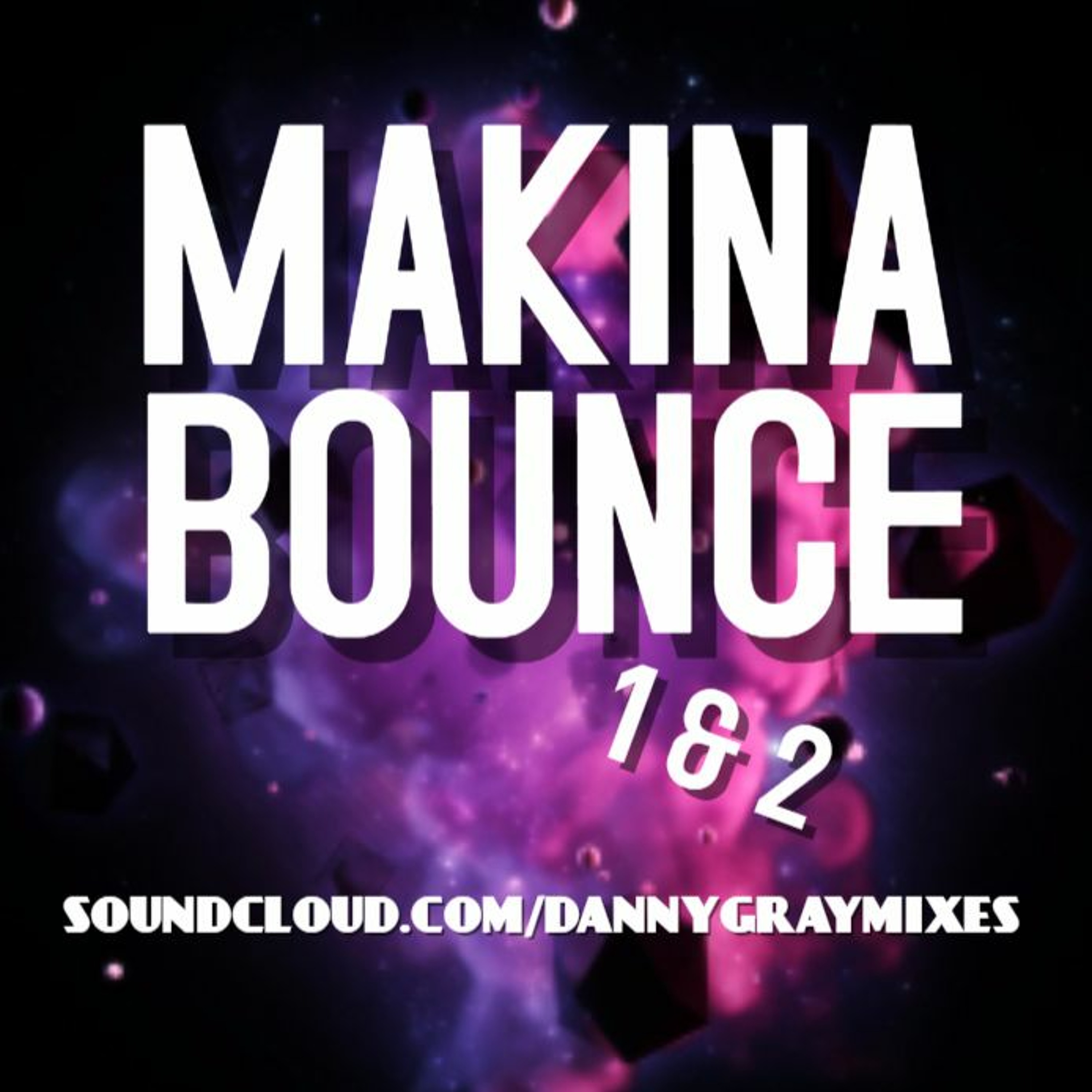 Makina Bounce 2 - May 6th 2010 - DJ Dan - !E! - G episode artwork