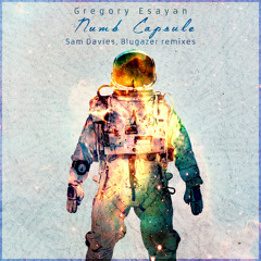 Gregory Esayan - Numb Capsule (Sam Davies Remix)