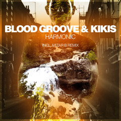 Blood Groove & Kikis - Harmonic (Mizar B Remix)